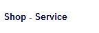 Shop - Service